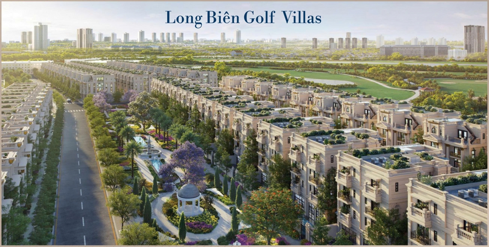 Mở bán biệt thự Long Biên Golf Villas từ chủ đầu tư giá tốt nhất 2026 Mở bán biệt thự Long Biên Golf Villas từ chủ đầu tư giá tốt nhất 2026