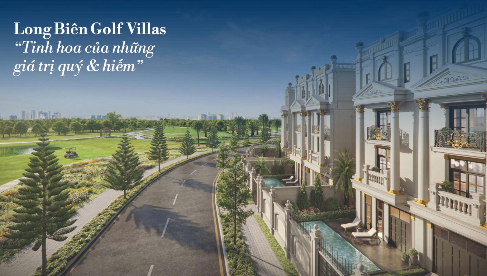 Bảng giá biệt thự Long Biên Golf Villas mới nhất 2026  từ CĐT